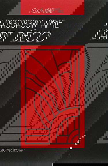 L'assassin aime l'Art déco : polar