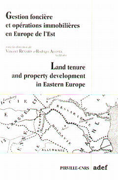 Gestion foncière et opérations immobilières en Europe de l'Est. Land tenure and property development in Eastern Europe