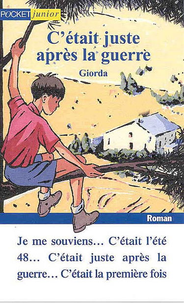 C'était juste après la guerre...