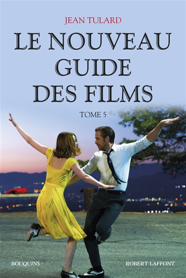 Couverture de Guide des films. Vol. 5. Le nouveau guide des films : 2010-2016