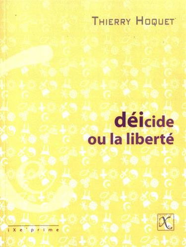 Déicide ou La liberté