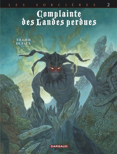 Complainte des landes perdues. Les sorcières. Vol. 2. Inferno