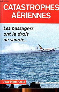 Catastrophes aériennes: Les passagers ont le droit de savoir