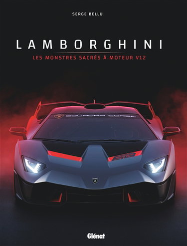 Couverture de Lamborghini : les monstres sacrés à moteur V12