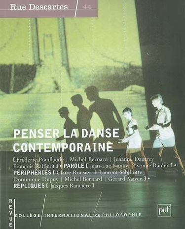Rue Descartes, n° 44. Penser la danse contemporaine