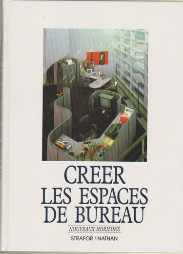 Créer les espaces de bureau : nouveaux horizons