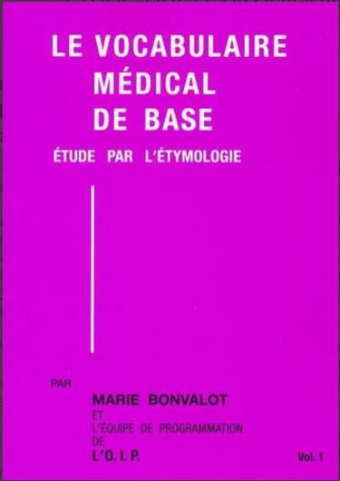 Le vocabulaire médical de base : étude par l'étymologie