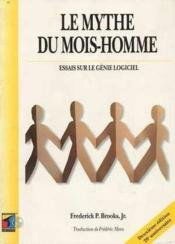 Le mythe du mois-homme : essai sur le génie logiciel