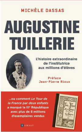 Augustine Tuillerie : l'histoire extraordinaire de l'institutrice aux millions d'élèves