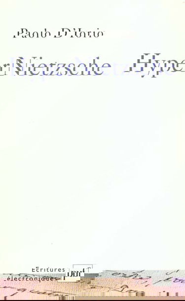 HyperNietzsche : modèle d'un hypertexte savant sur Internet pour la recherche en sciences humaines : questions philosophiques, problèmes juridiques, outils informatiques