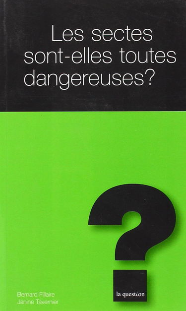 Les sectes sont-elles dangereuses ?