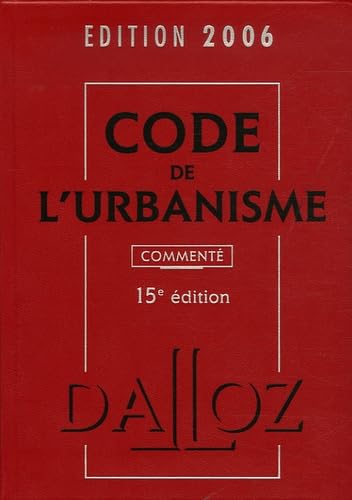 Code de l'urbanisme 2006, commenté