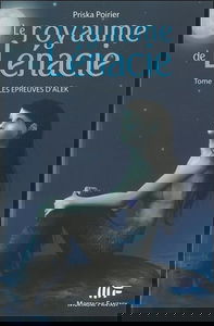 Le royaume de Lénacie T1 : Les épreuves d'Alek