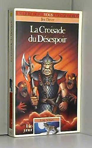 Loup Solitaire Tome 15 : La Croisade Du Desespoir