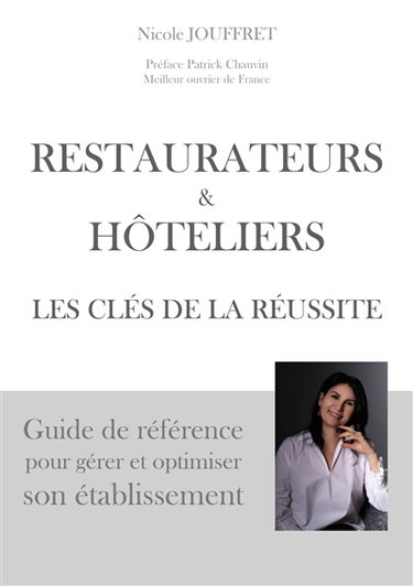Couverture de Restaurateurs & hôteliers les clés de la réussite : Guide de référence pour gérer et optimiser son établissement