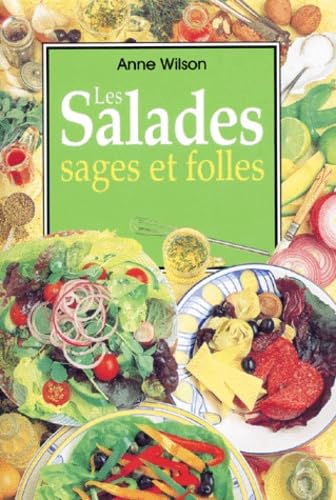 Salades sages et folles