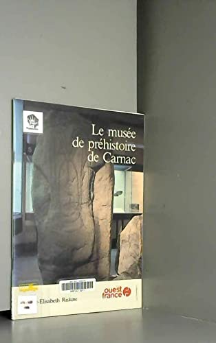 Le Musée de la préhistoire de Carnac
