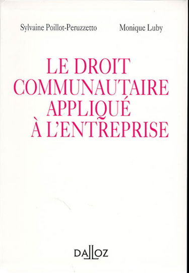 Le droit communautaire appliqué à l'entreprise