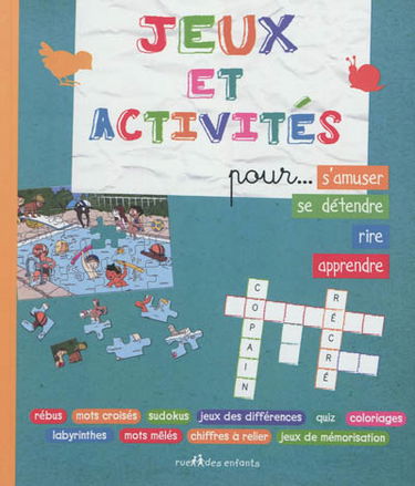 Jeux et activités : pour... s'amuser, se détendre, rire, apprendre