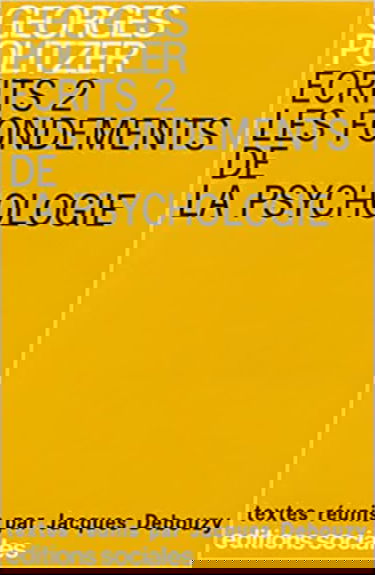 Ecrits, tome 2 : Les fondements de la psychologie