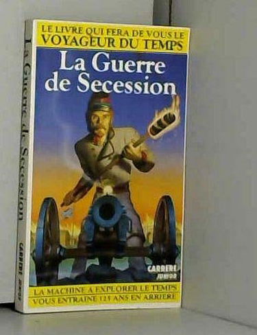 La Guerre de Sécession
