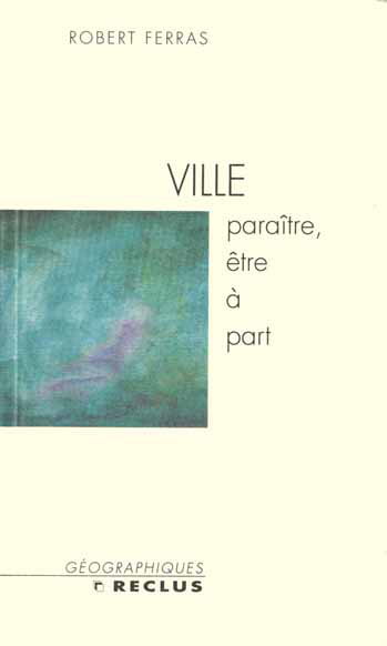 Ville : paraître, être à part