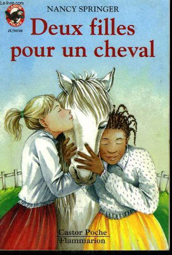 Deux filles pour un cheval. collection castor poche n° 435