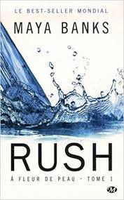 À Fleur de peau, T1 : Rush