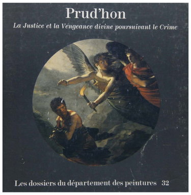Couverture de Prud'hon : la justice et la vengeance poursuivant le crime