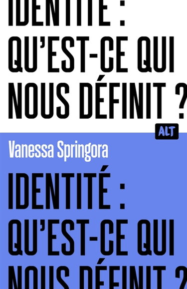 Identité : qu'est-ce qui nous définit ?