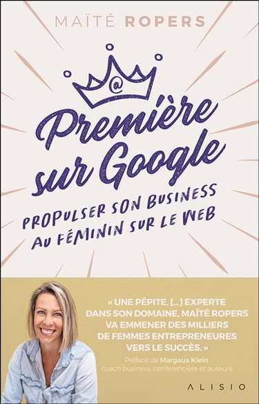 Couverture de Première sur Google : propulser son business au féminin sur le web