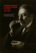 Aristide Briand, la Société des nations et l'Europe : 1919-1932