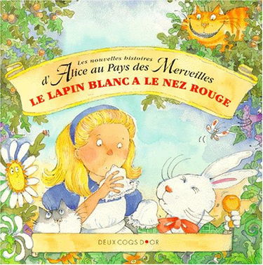 La surprise du chat : les nouvelles aventures d'Alice au pays des merveilles