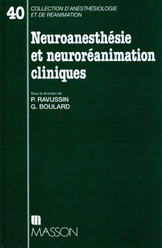 Neuro-anesthésie et neuroréanimation cliniques