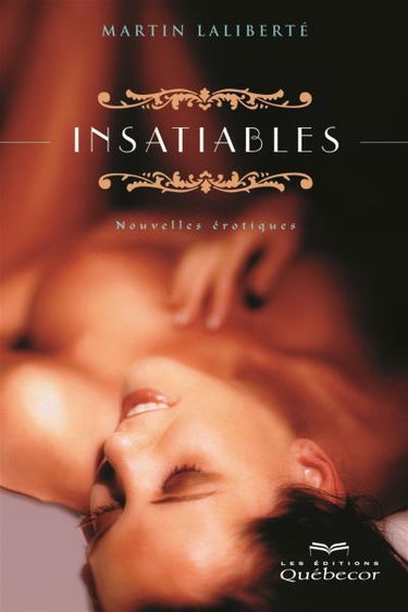 Insatiables : nouvelles érotiques