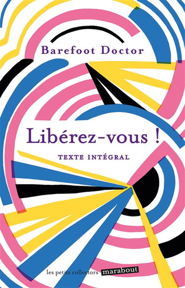 Libérez-vous ! : le meilleur antidote au stress, à la dépression et à tous les sentiments négatifs qui vous gâchent la vie