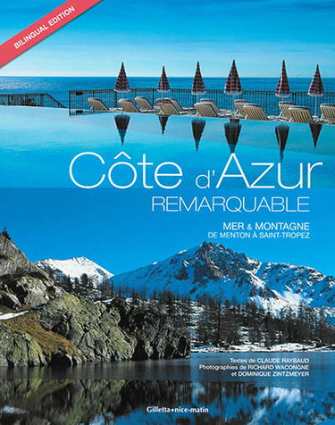 Couverture de Côte d'Azur remarquable : mer & montagne, de Menton à Saint-Tropez