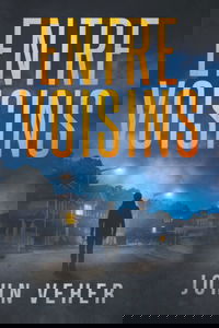 Entre voisins: Thriller psychologique