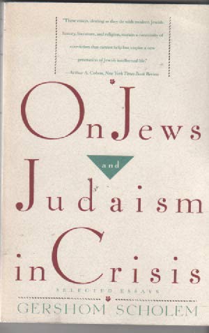 Couverture de On Jews and Judaism in Crisis: Selected Essays