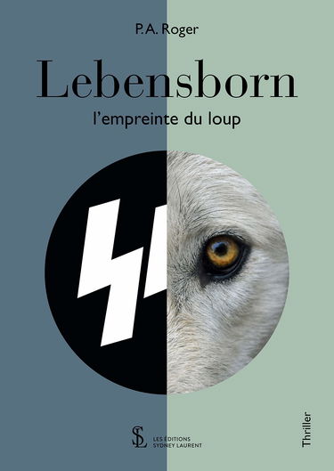 Lebensborn l’empreinte du loup