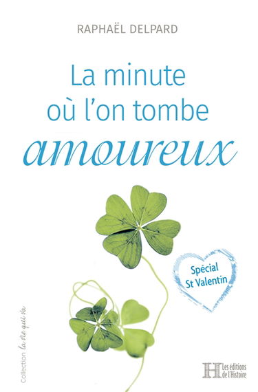 La minute où l'on tombe amoureux : spécial St Valentin