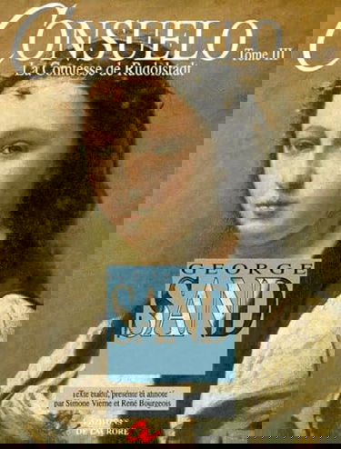 Consuelo Ou La Comtesse De Rudolstadt. Tome 3