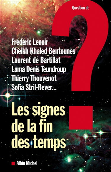 Question de, n° 131. Les signes de la fin des temps ? : rencontre islam-dharma