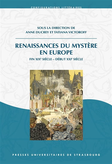 Renaissances du mystère en Europe : fin XIXe siècle-début XXIe siècle