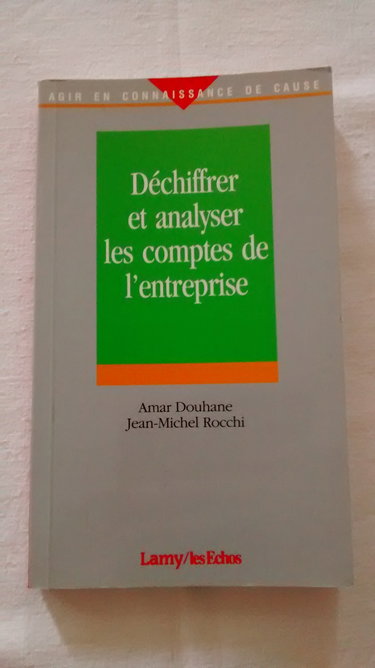 Couverture de Déchiffrer et analyser les comptes de l'entreprise