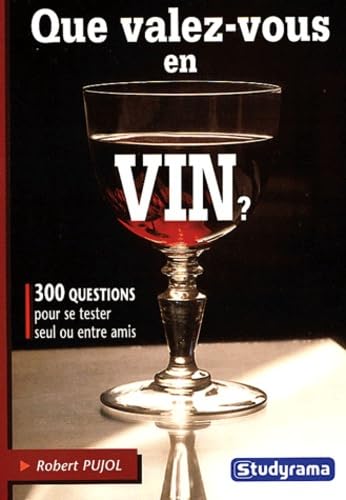Que valez-vous en vin ?