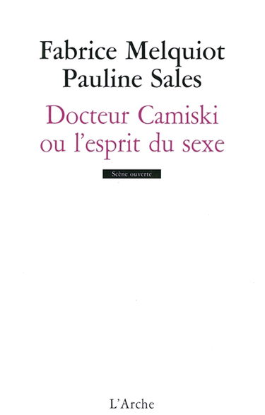 Docteur Camiski ou L'esprit du sexe
