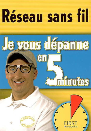 Réseau sans fil : je vous dépanne en 5 minutes