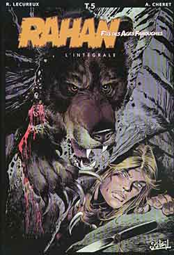 Rahan, fils des âges farouches : l'intégrale. Vol. 5