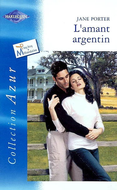 Couverture de L'amant argentin par Jane Porter